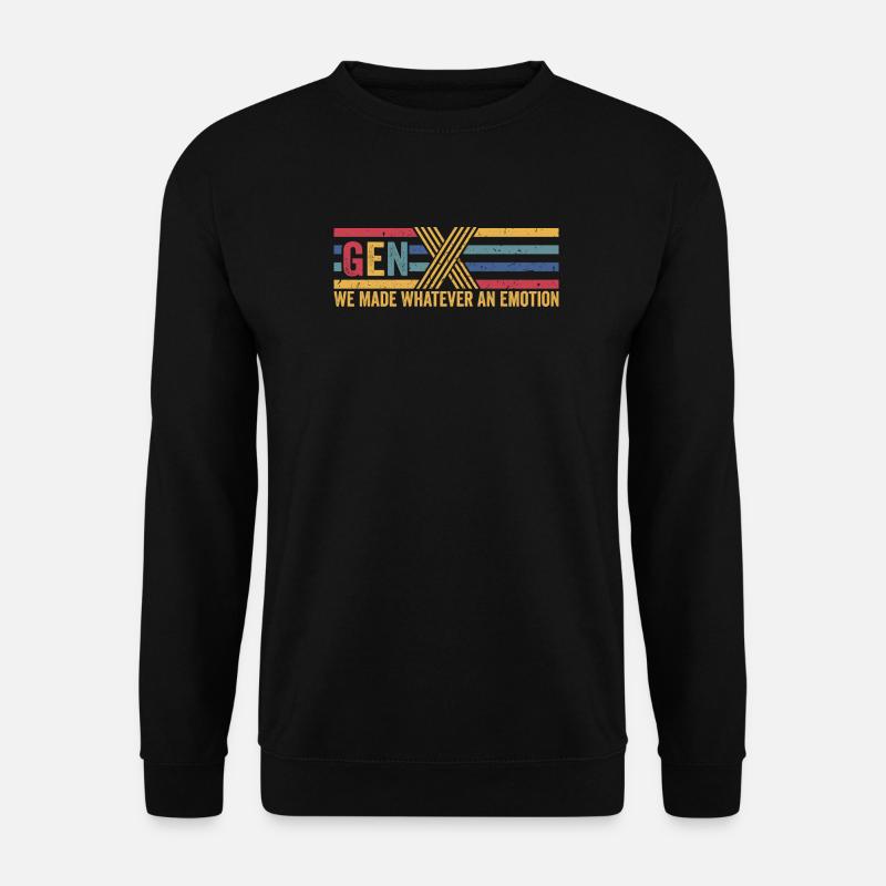 Lustige GEN X Geschenke - Unisex Pullover - Schwarz