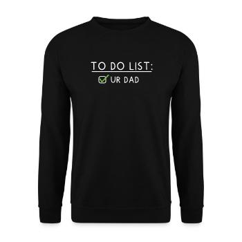 To Do List: your Dad - Unisex Sweatshirt - black - Front - Alina (178cm) & Michal (187cm)