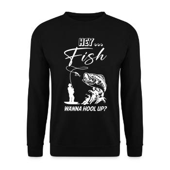 Hey Fish Wanna Hook Up Fishing - Unisex Pullover - Schwarz - Vorne - Alina (178cm) & Michal (187cm)