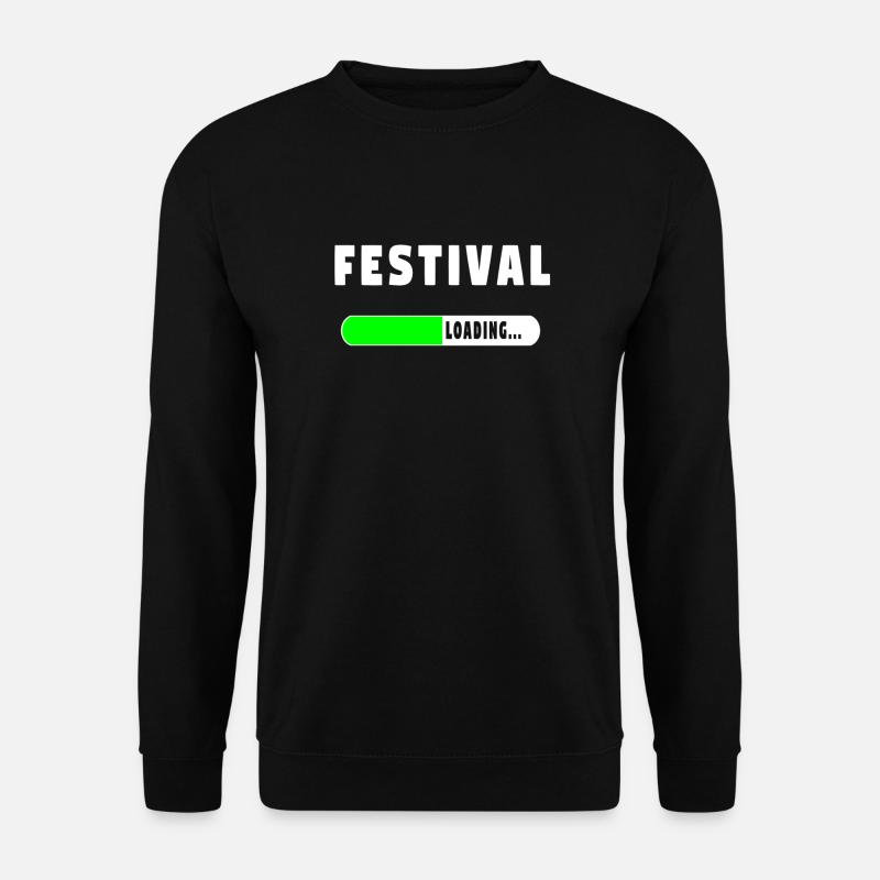 Festival Loading Shirt! - Unisex Pullover - Schwarz