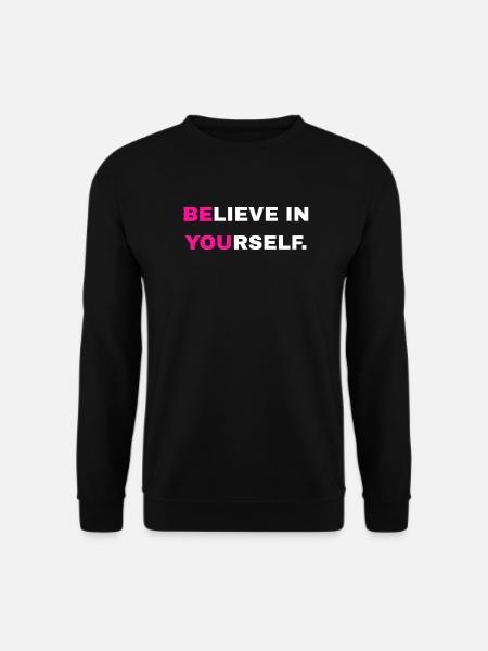 "Believe in yourself" lettering - Unisex Sweatshirt - black