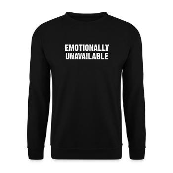 Emotionally Unavailable - Unisex Sweatshirt - black - Front - Alina (178cm) & Michal (187cm)