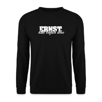 Spruch Ernst - Unisex Pullover - Schwarz - Vorne - Alina (178cm) & Michal (187cm)