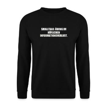 SMALLTALK: ÜBUNG IM HÖFLICHEN INFORMATIONSVERLUST - Unisex Pullover - Schwarz - Vorne - Alina (178cm) & Michal (187cm)