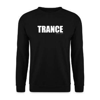 Trance - what else? - Unisex Sweatshirt - black - Front - Alina (178cm) & Michal (187cm)