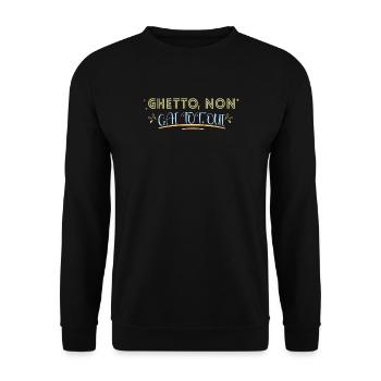 Ghetto. Gai tôt. Humour blague joyeux - Sweat-shirt Unisexe - noir - Devant - Alina (178cm) & Michal (187cm)