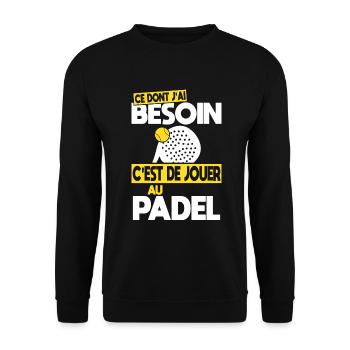 Ce dont j'ai besoin c'est de jouer au Padel - Sweat-shirt Unisexe - noir - Devant - Alina (178cm) & Michal (187cm)