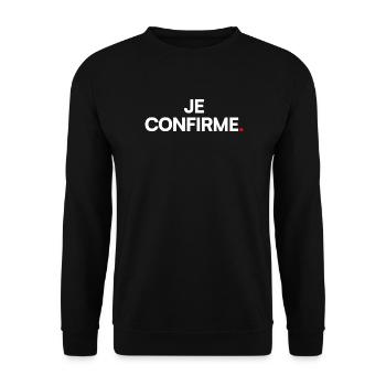 JE CONFIRME | Expression humour minimaliste - Sweat-shirt Unisexe - noir - Devant - Alina (178cm) & Michal (187cm)