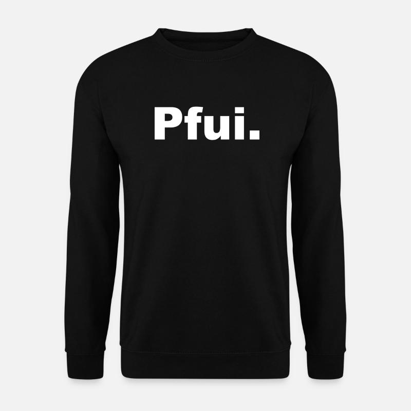 PFUI Statemant T-Shirt - Unisex Pullover - Schwarz