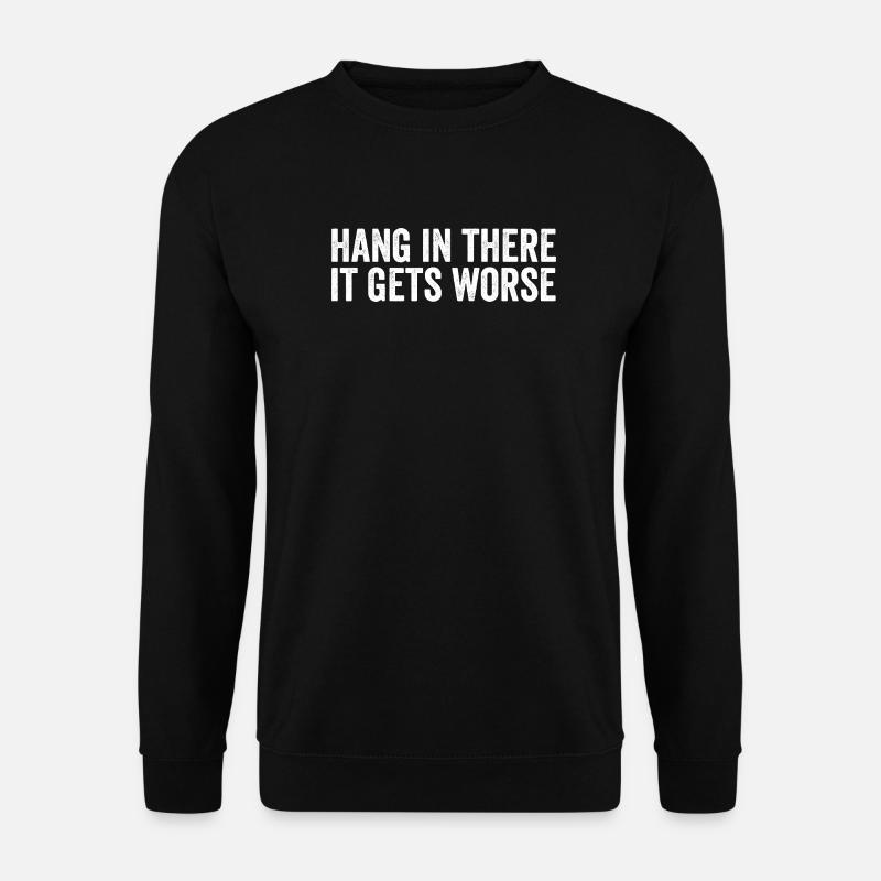 Restez à l’écoute, ça empire - Sweat-shirt Unisexe - noir
