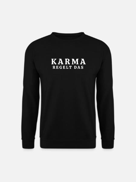 Karma regelt das - Unisex Pullover - Schwarz