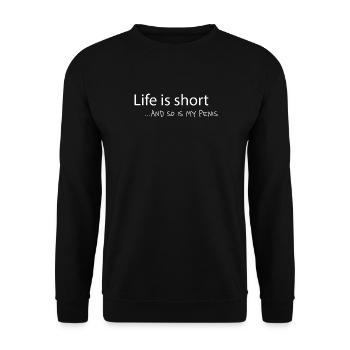 Life Is Short – Un mème ironique et drôle - Sweat-shirt Unisexe - noir - Devant - Alina (178cm) & Michal (187cm)