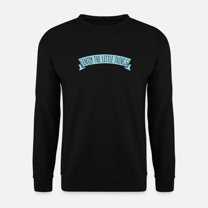 Enjoy The Little Things Gratitude Mindfulness - Unisex Sweatshirt - black