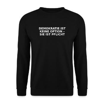 DEMOKRATIE IST KEINE OPTION – SIE IST PFLICHT - Unisex Pullover - Schwarz - Vorne - Alina (178cm) & Michal (187cm)