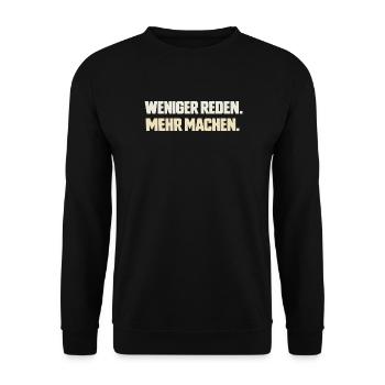 Weniger reden. Mehr machen. - Unisex Pullover - Schwarz - Vorne - Alina (178cm) & Michal (187cm)