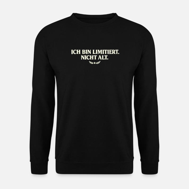 I'm limited, not old - Unisex Sweatshirt - black
