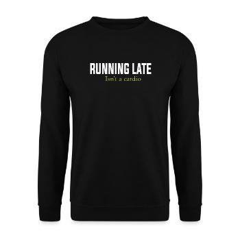 RUNNING LATE IS NOT A CARDIO - Unisex Sweatshirt - black - Front - Alina (178cm) & Michal (187cm)