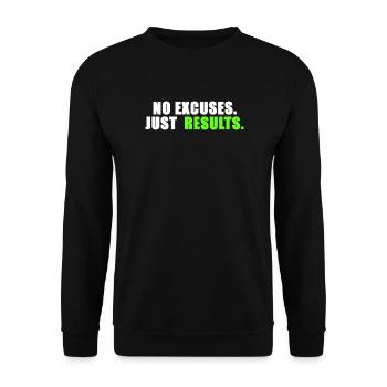 No excuses. Just results. - Unisex Sweatshirt - black - Front - Alina (178cm) & Michal (187cm)