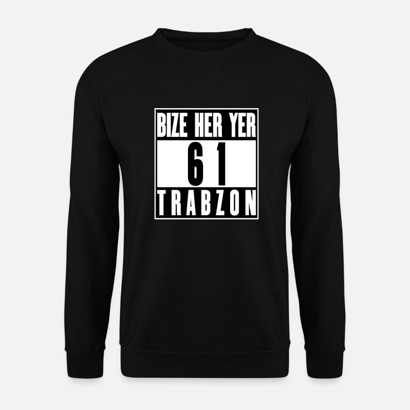 Bize her yer Trabzon - Unisex Sweatshirt - black