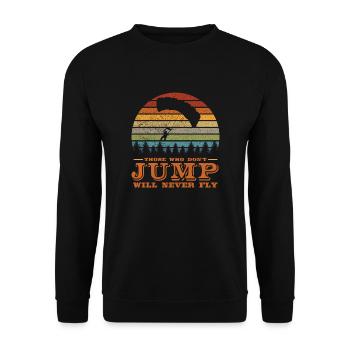 Those Who Don't Jump Will Never Fly - Unisex Sweatshirt - black - Front - Alina (178cm) & Michal (187cm)