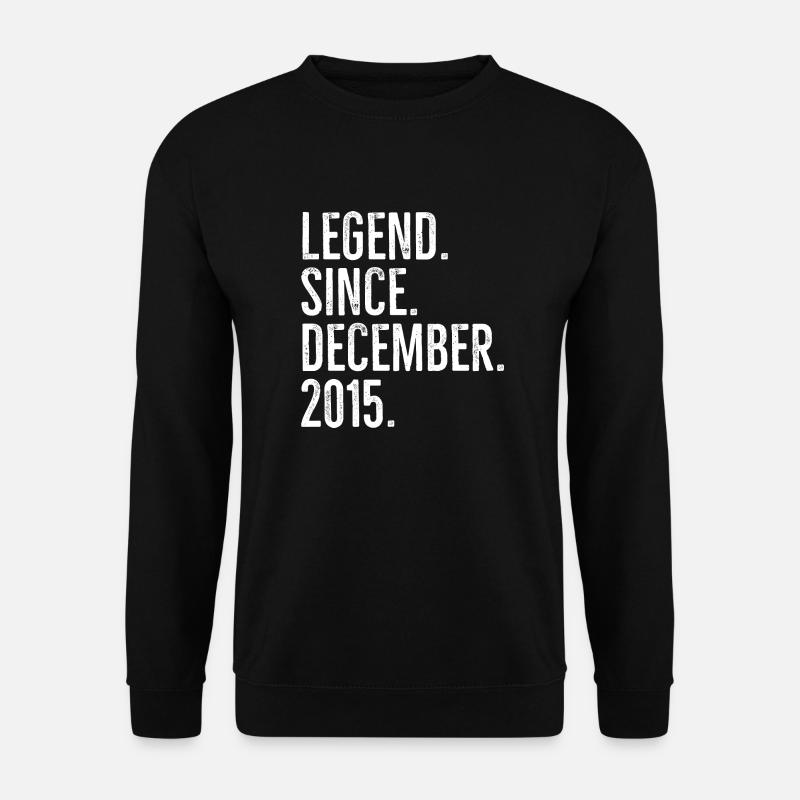 Legende seit Dezember 2015 - Unisex Pullover - Schwarz