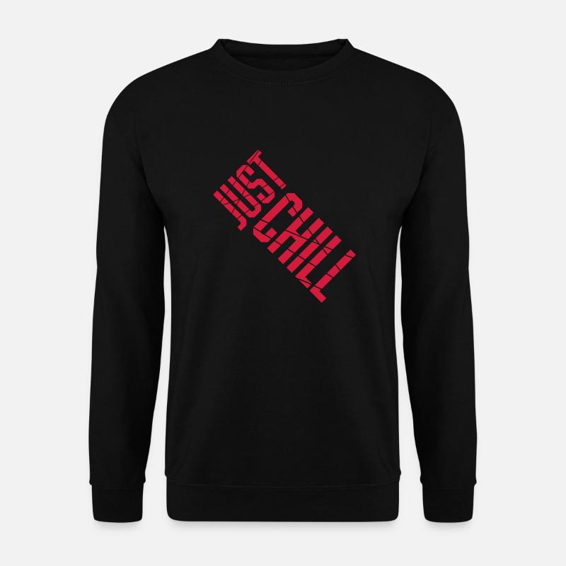 Just Chill Text Logo - Unisex Pullover - Schwarz