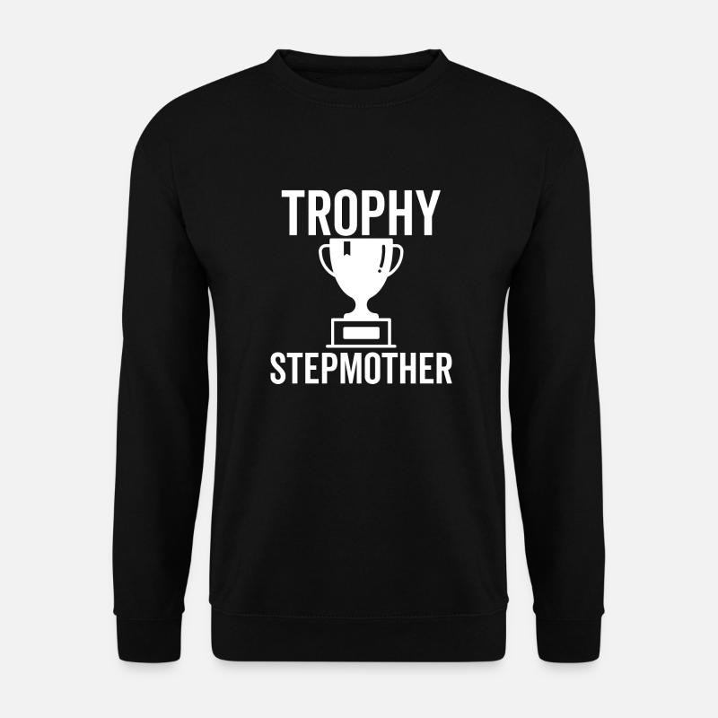 Trophy Stepmother - Unisex Sweatshirt - black