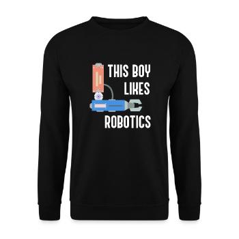 Junge mag Robotik ironisches Sprichwort Mechaniker - Unisex Pullover - Schwarz - Vorne - Alina (178cm) & Michal (187cm)