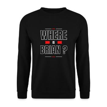 Wo ist Brian? - Unisex Pullover - Schwarz - Vorne - Alina (178cm) & Michal (187cm)