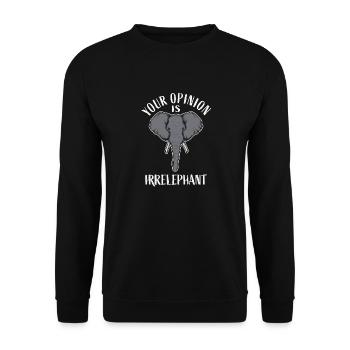Your Opinion Is Irrelephant - Unisex Sweatshirt - black - Front - Alina (178cm) & Michal (187cm)