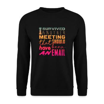 Drôle de dicton pour bureau, bureau, travail et travail - Sweat-shirt Unisexe - noir - Devant - Alina (178cm) & Michal (187cm)
