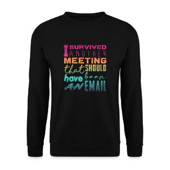 Drôle de dicton pour bureau, bureau, travail et travail - Sweat-shirt Unisexe - noir - Devant - Alina (178cm) & Michal (187cm)