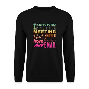 Drôle de dicton pour bureau, bureau, travail et travail - Sweat-shirt Unisexe - noir - Devant - Alina (178cm) & Michal (187cm)