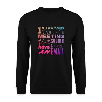 Funny saying for office, office, job & work - Unisex Sweatshirt - black - Front - Alina (178cm) & Michal (187cm)