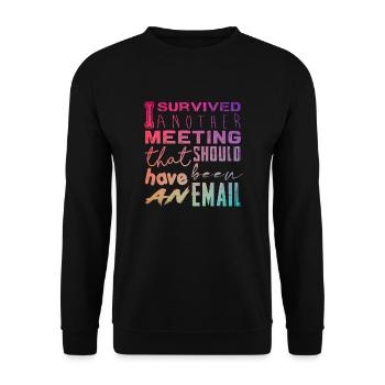 Funny saying for office, office, job & work - Unisex Sweatshirt - black - Front - Alina (178cm) & Michal (187cm)