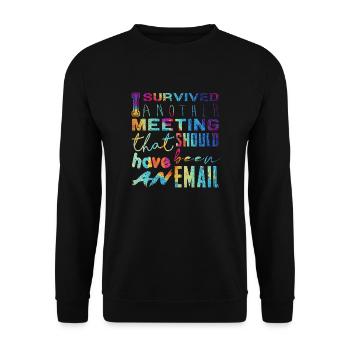 Drôle de dicton pour bureau, bureau, travail et travail - Sweat-shirt Unisexe - noir - Devant - Alina (178cm) & Michal (187cm)