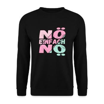 Lustiger Spruch Nö einfach Nö / für Mädchen - Unisex Pullover - Schwarz - Vorne - Alina (178cm) & Michal (187cm)