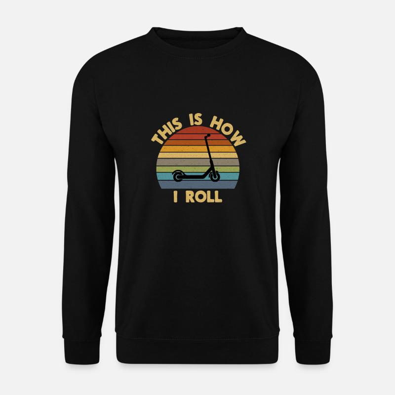 This is how I roll - Unisex Sweatshirt - black