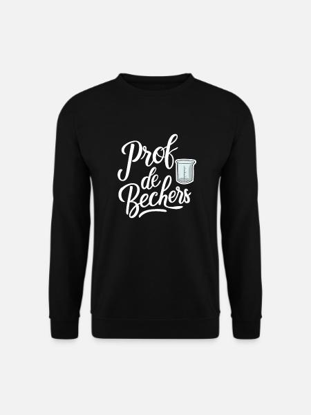 Prof de bechers - Sweat-shirt Unisexe - noir
