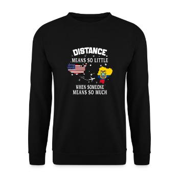 Distanz bedeutet so wenig, wenn jemand viel bedeutet - Unisex Pullover - Schwarz - Vorne - Alina (178cm) & Michal (187cm)