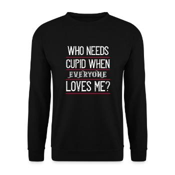 qui a besoin de Cupidon quand tout le monde m’aime - Sweat-shirt Unisexe - noir - Devant - Alina (178cm) & Michal (187cm)