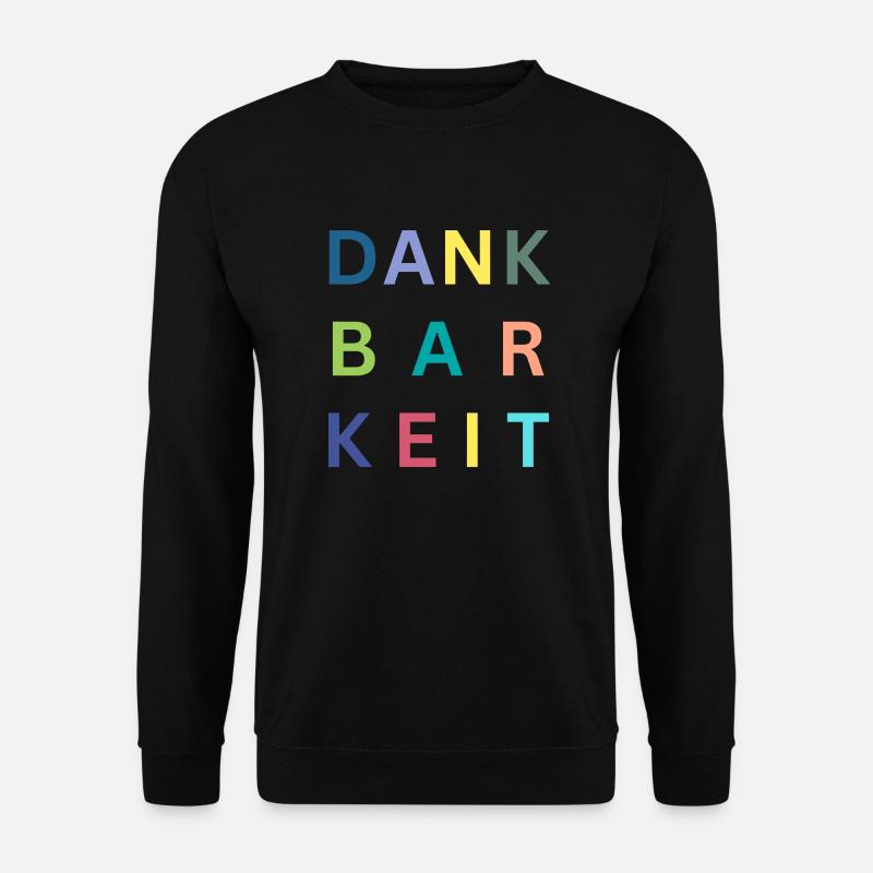 Dankbarkeit - Unisex Pullover - Schwarz