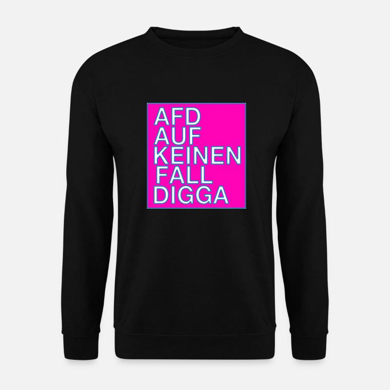 AFD AUF KEINEN FALL DIGGA! - Unisex Pullover - Schwarz
