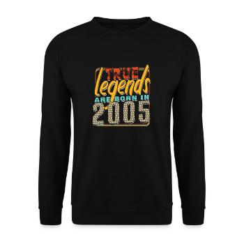 Wahre Legenden werden im Jahr 2005 geboren Vintage Geburtstag - Unisex Pullover - Schwarz - Vorne - Alina (178cm) & Michal (187cm)