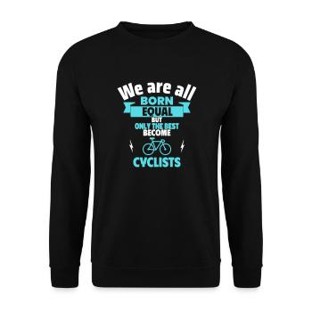 Father's Day Gift – Only the Best Cyclists - Unisex Sweatshirt - black - Front - Alina (178cm) & Michal (187cm)