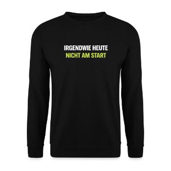 Irgendwie Heute Nicht Am Start – Neon Typo - Unisex Pullover - Schwarz - Vorne - Alina (178cm) & Michal (187cm)