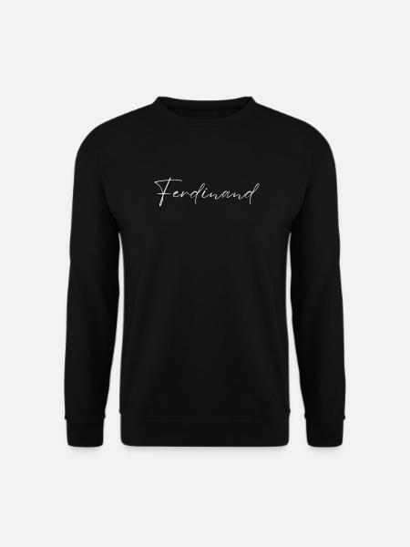Ferdinand Name T-Shirt Geschenk Männer - Unisex Pullover - Schwarz