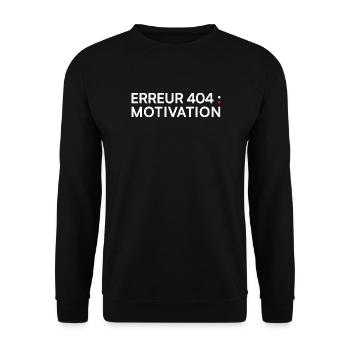 ERREUR 404 Motivation – Humour Geek - Sweat-shirt Unisexe - noir - Devant - Alina (178cm) & Michal (187cm)