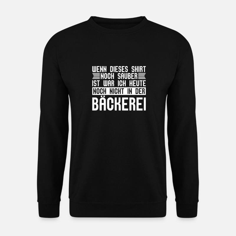 Baker Baking Confectioner - Unisex Sweatshirt - black