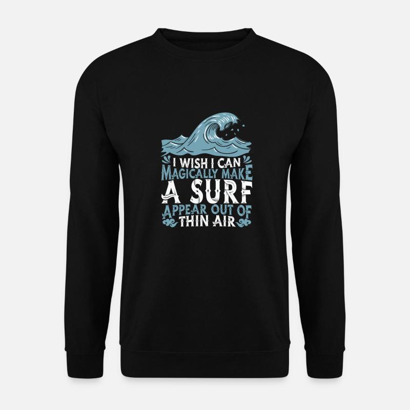 Surfing Surfer Surfer - Unisex Sweatshirt - black